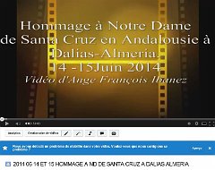VIDEO 2014 06 14 ET 15 JUIN DALIAS-ALMERIA-N.D. DE SANTA CRUZ 